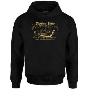 Italian Villa - San Gabriel, CA - Vintage Restaurant - Unisex Hoodie